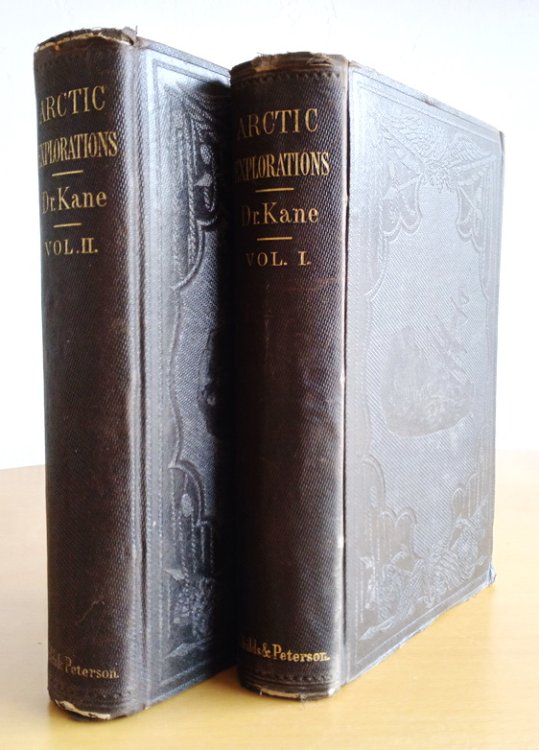 Arctic Explorations: The Second Grinnell Expedition in Search of Sir John Franklin, 1853, '54, '55