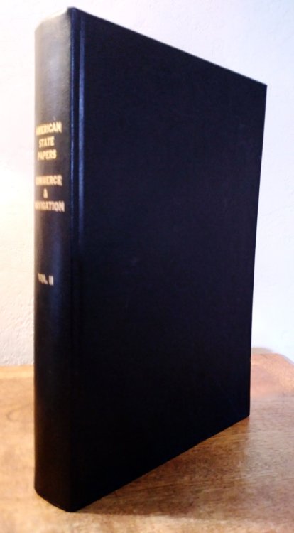 American State Papers. Documents, Legislative and Executive, of the Congress of the United States, from the Second Session of the Nineteenth to the Second Session of the Twenty-First Congress, Commencing January 12, 1827, and ending March 1, 1824-1827, Class VI, Volumes II and III, Naval Affairs