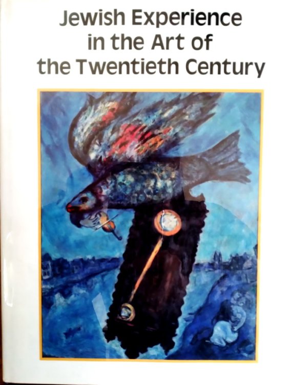 Jewish Experience in the Art of the Twentieth Century