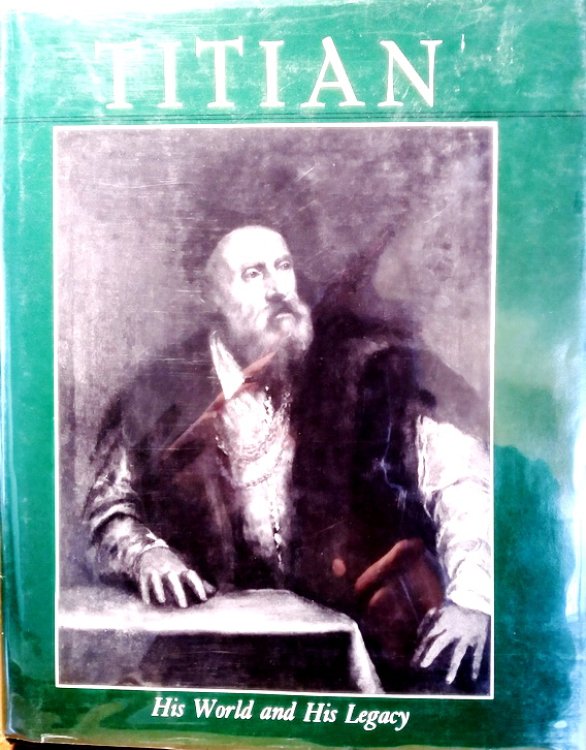 Titian: His World and His Legacy