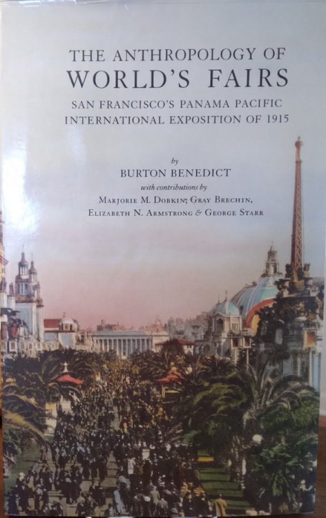 The Anthropology of World's Fairs: San Francisco's Panama Pacific International Exposition of 1915
