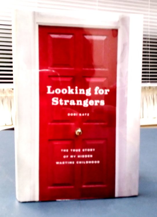 Looking For Strangers: the true story of my hidden wartime childhood