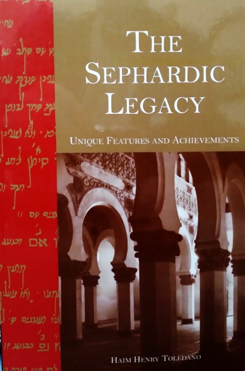 The Sephardic Legacy: Unique Features and Achievements