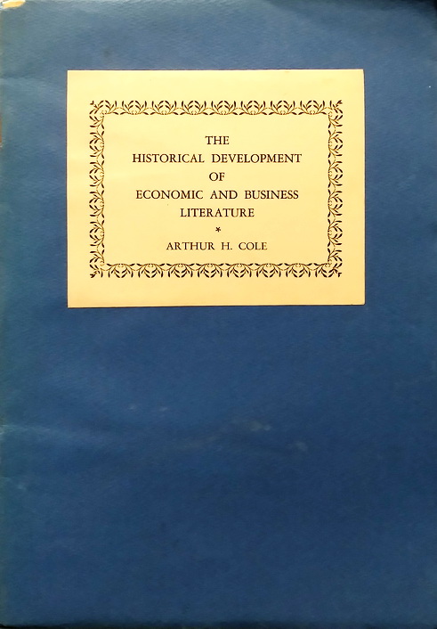 The Historical Development of Economic and Business Literature