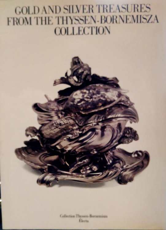 Gold and Silver Treasures from the Thyssen-Bornemisza Collection