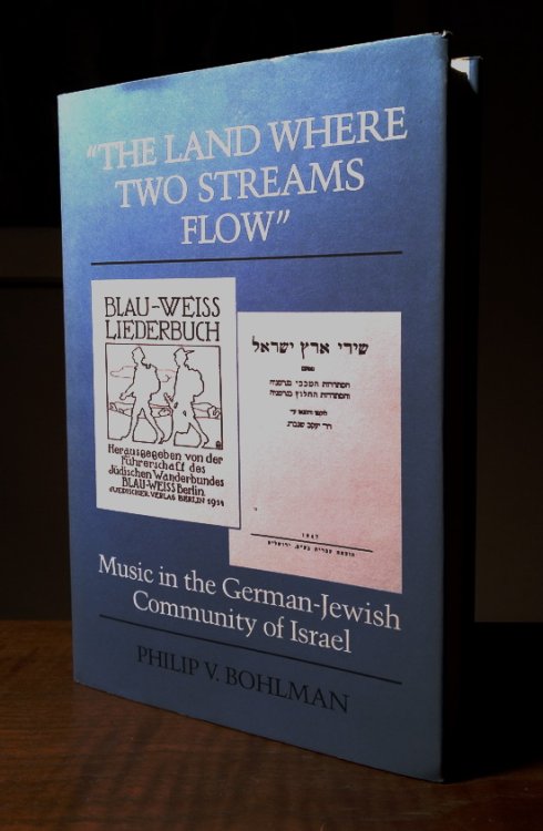The Land Where Two Streams Flow: Music in the German-Jewish Community of Israel