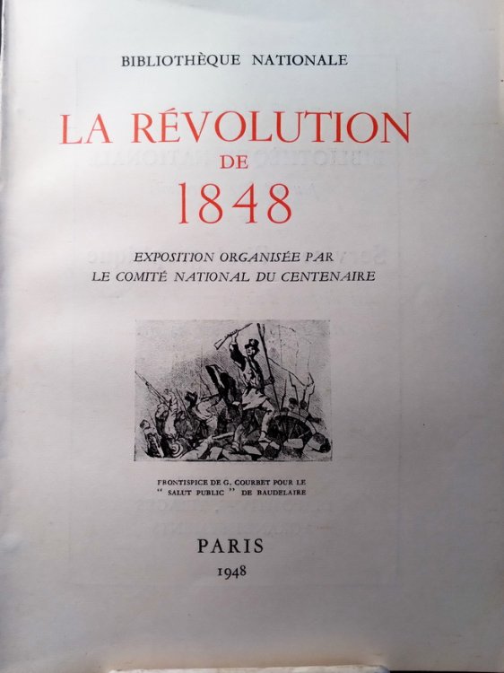 La rvolution de 1848, exposition organise par le comit national du centenaire