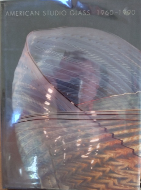 American Studio Glass: 1960-1990