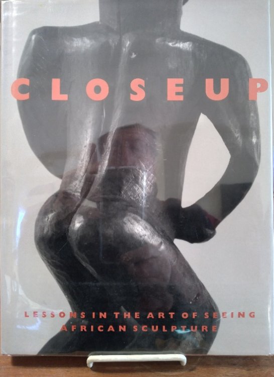 Closeup: Lessons in The Art of Seeing African Sculpture From an American Collection and the Horstmann Collection