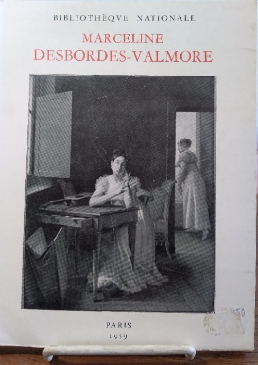 Marceline Desbordes-Valmore: Catalogue d'Exposition