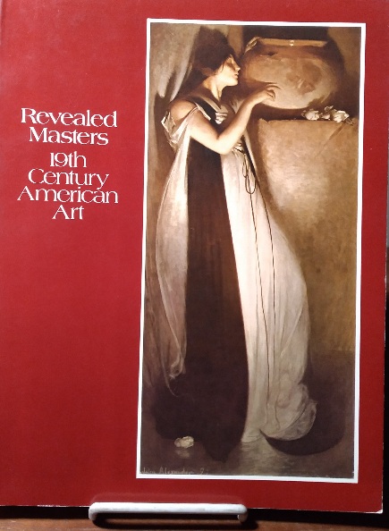 Revealed Masters: 19th Century American Art: