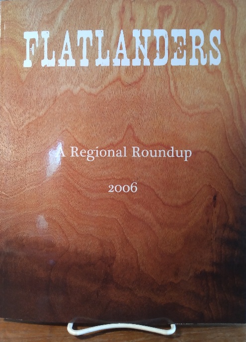 Flatlanders: a regional roundup 2006