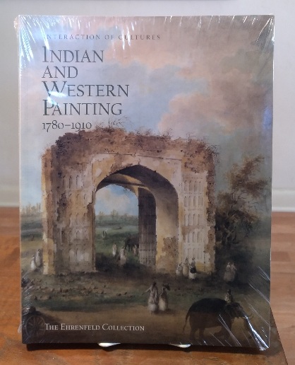 Indian and Western Painting 1780-1910: The Ehrenfeld Collection