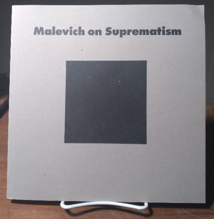 Malevich on Suprematism: Six Essays, 1915 to 1926