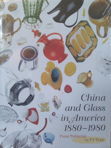 China and Glass in America, 1880-1980: From Table Top to TV Tray