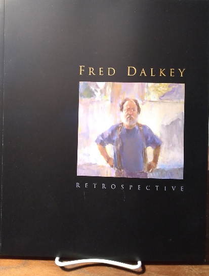 Fred Dalkey: Retrospective