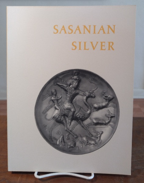 Sasanian Silver: Late Antique and Early Mediaeval Arts of Luxury From Iran