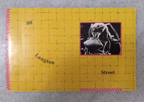 80 Langton Street Documentation: Catalog for Presentations from May 1981 to April 1982