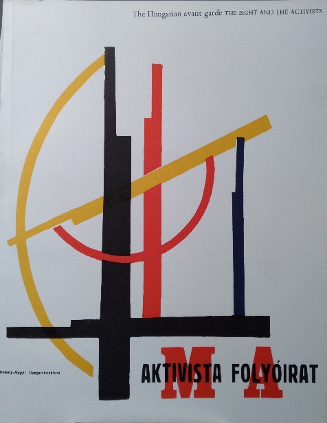Hungarian Avant-Garde: The Eight and the Activist