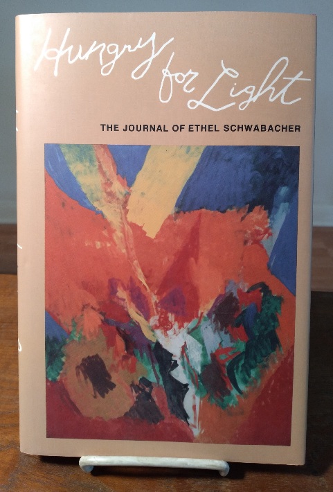 Hungry for Light: The Journal of Ethel Schwabacher