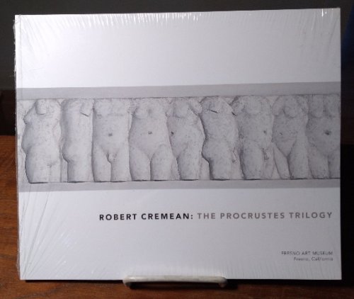 Robert Cremean's The Procrustes Trilogy 1992-1997