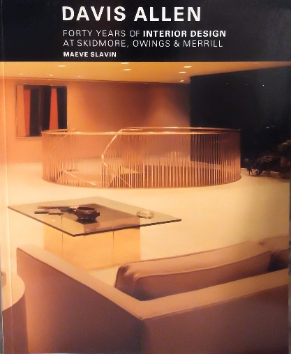 Davis Allen: Forty Years of Interior Design at Skidmore, Owings & Merrill