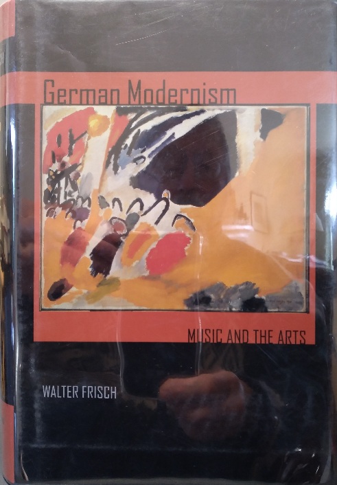 German Modernism: Music and the Arts