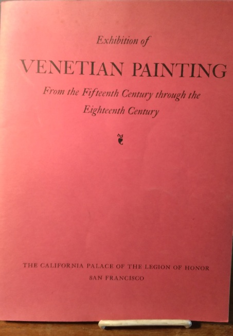 Exhibition of Venetian Painting from the fifteenth century through the eighteenth Century