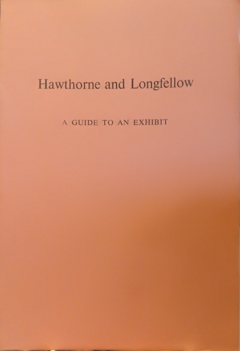 Hawthorne and Longfellow: A Guide to an Exhibit