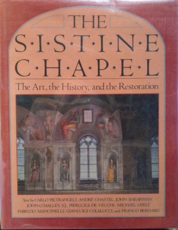 The Sistine Chapel: the art, the history, and the restoration