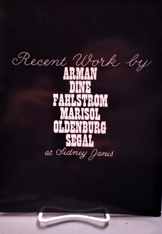 Recent Work by Arman, Dine, Fahlstrom, Marisol, Oldenburg, Segal