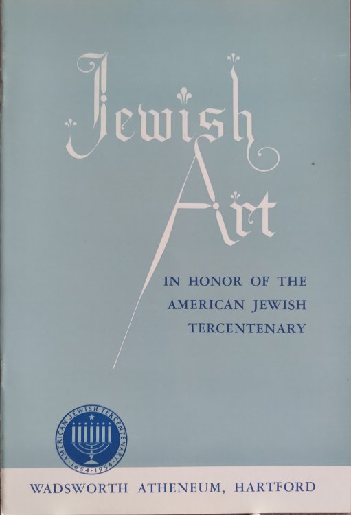 Jewish Art from the Hebrew Union College and other collections