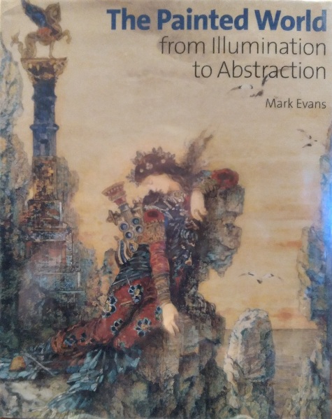 The Painted World: From Illumination to Abstraction