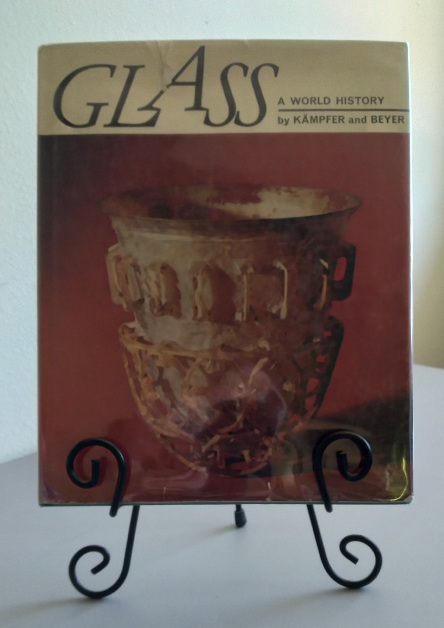 Glass, A World History: The Story of 4000 Years of Fine Glass-making