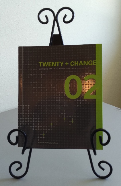 Twenty & Change 02: Emerging Canadian Design Practices