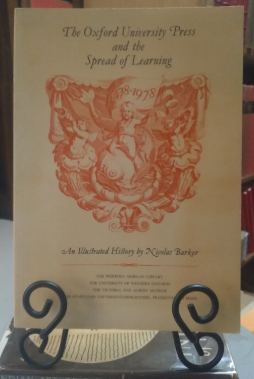 The Oxford University Press and the Spread of Learning 1478-1978: an Illustrated History