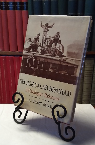 George Caleb Bingham: A Catalogue Raisonne