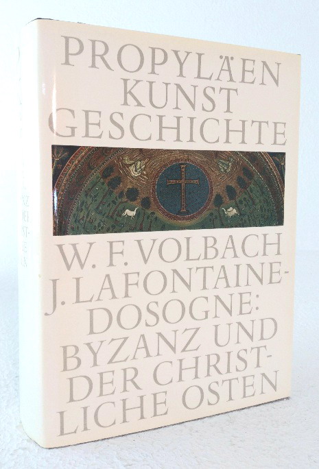 Image for Byzanz und Der Christliche Osten, Propylaen Kunst Geschichte, Band 3 Byzanz und Der Christliche Osten, Propylaen Kunst Geschichte, Band 3
