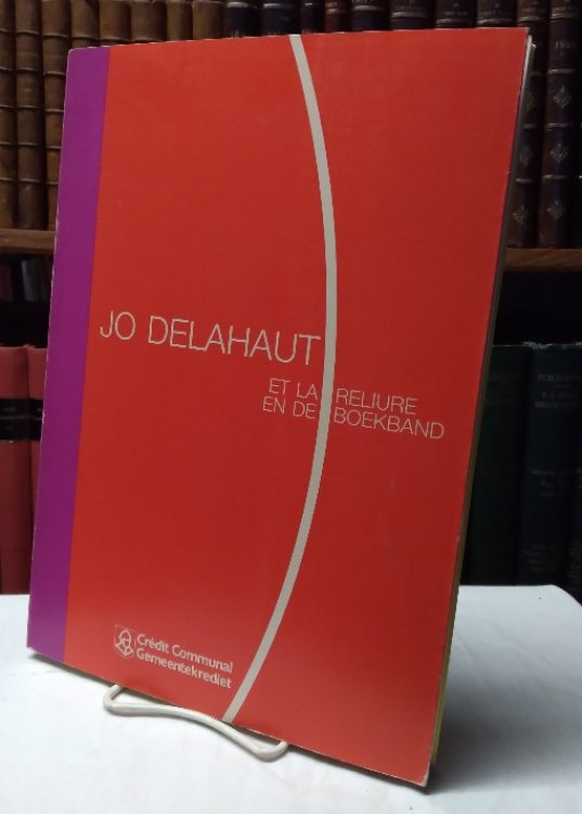Jo Delahaut et la Reliure / En de Boekband