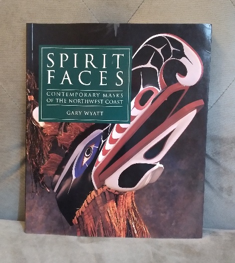 Spirit Faces: Contemporary Masks of the Northwest Coast
