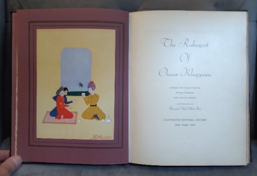 The Rubaiyat of Omar Khayyam, rendered into English verse by Edward Fitzgerald, First and Last Version