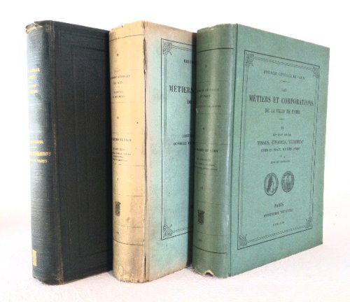 Les Metiers Et Corporations De La Ville De Paris, complete in three volumes