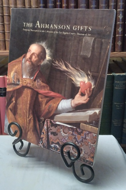 The Ahmanson Gifts: European Masterpieces in the Collection of the Los Angeles County Museum of Art