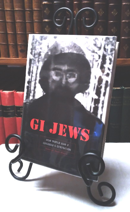 GI Jews: How World War II Changed a Generation
