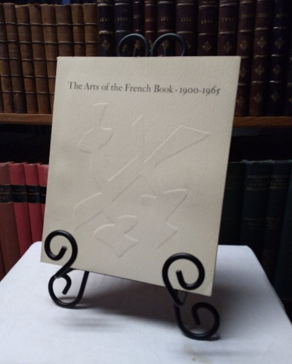 The Arts of the French Book: 1900 - 1965. Illustrated Books of the School of Paris