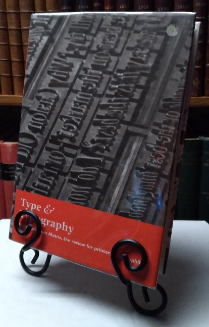 Type & Typography: Highlights from Matrix--The Review for Printers & Bibliophiles