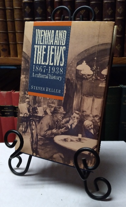 Vienna and the Jews, 1867-1938: A Cultural History