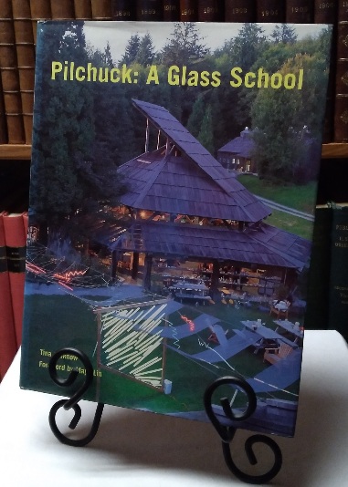 Pilchuck: a glass school