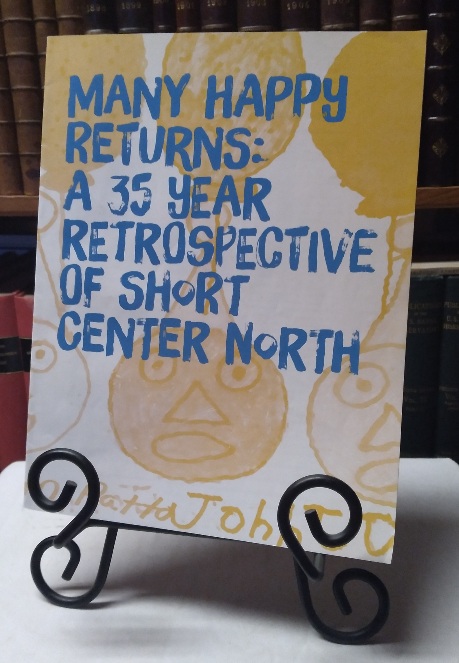 Many Happy Returns a 35 year retrospective of short center north
