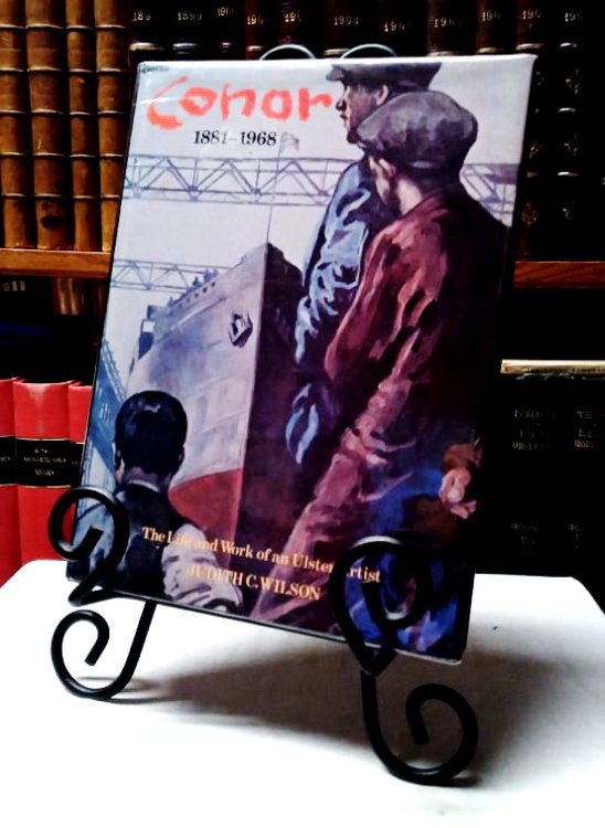 Conor, 1881-1968: The Life and Work of an Ulster Artist